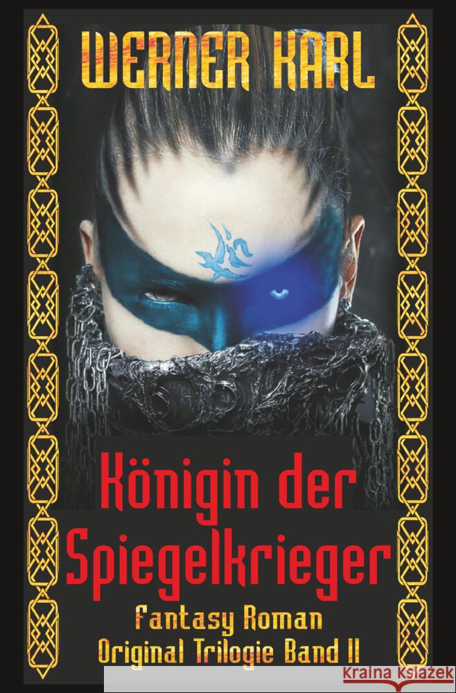 Königin der Spiegelkrieger Karl, Werner 9783819493706