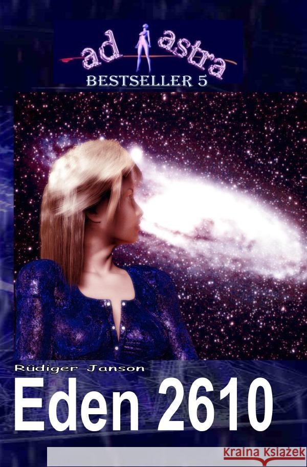 AD ASTRA 005 Bestseller: EDEN 2610 Janson, Rüdiger 9783819711275