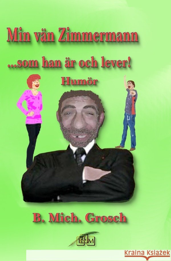 Min vän Zimmermann Grosch, Bernd Michael 9783819713217