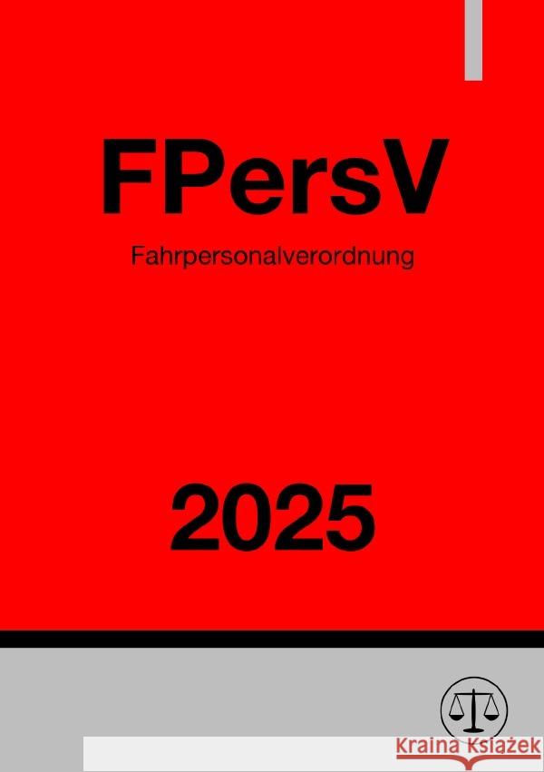 Fahrpersonalverordnung - FPersV 2025 Studier, Ronny 9783819713880 epubli