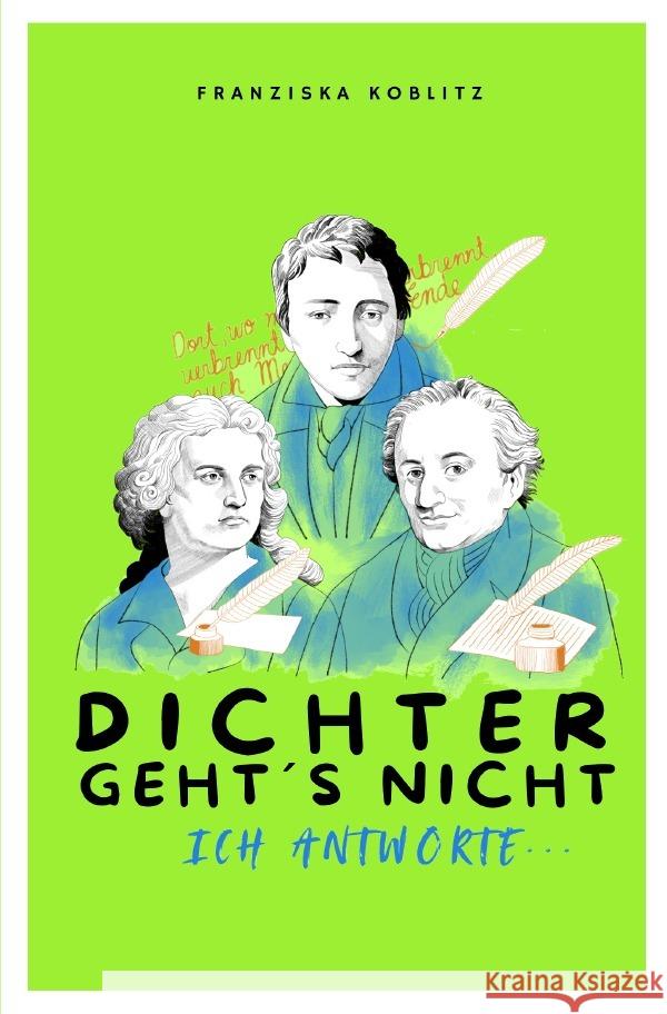 DICHTER GEHT'S NICHT. Ich antworte... Koblitz, Franziska 9783819718984