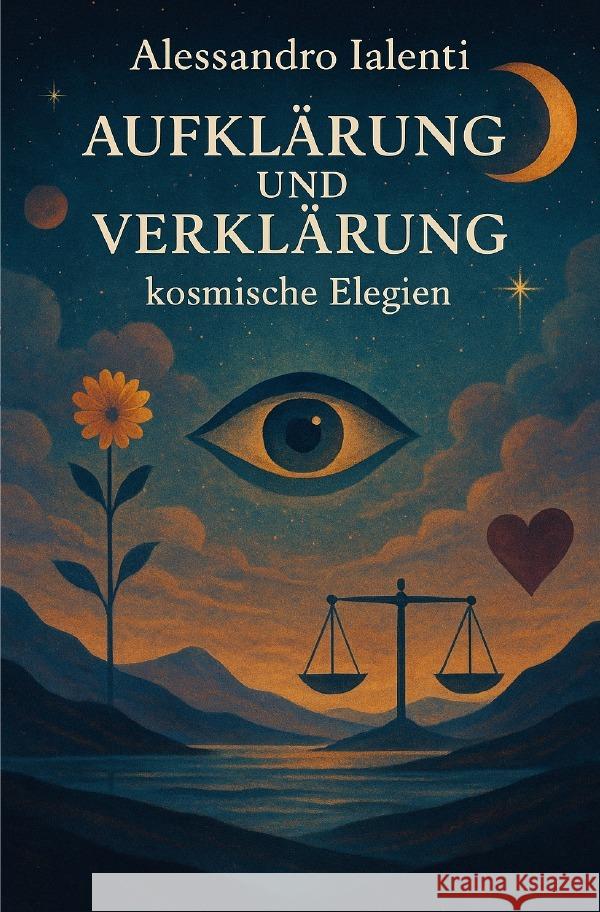 Aufklärung und Verklärung Ialenti, Alessandro Friedrich Hermann 9783819719219 epubli