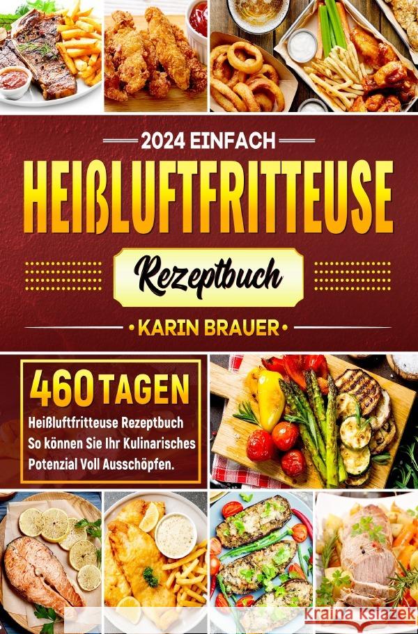 Einfach Heißluftfritteuse Rezeptbuch Brauer, Karin 9783819720345