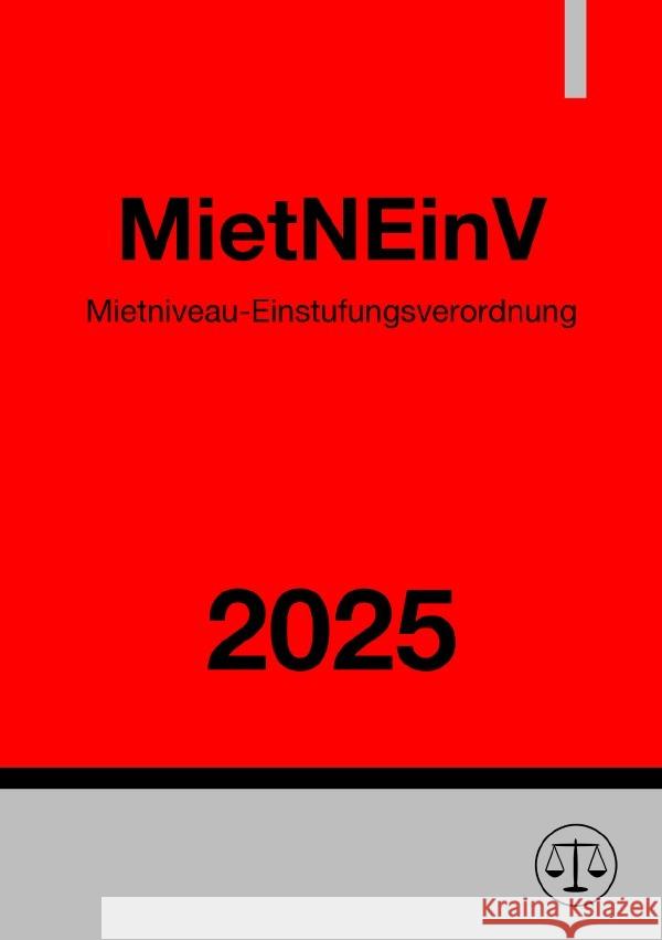 Mietniveau-Einstufungsverordnung - MietNEinV 2025 Studier, Ronny 9783819721120 epubli