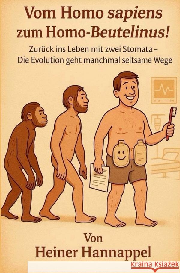 Vom Homo sapiens zum Homo - Beutelinus! Hannappel, Heiner 9783819724558