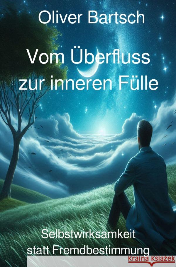 Vom Überfluss zur inneren Fülle Bartsch, Oliver 9783819726538