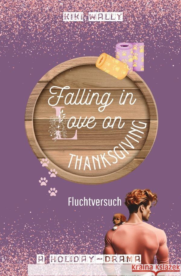 Falling in Love on Thanksgiving Wally, Kiki 9783819727887 epubli