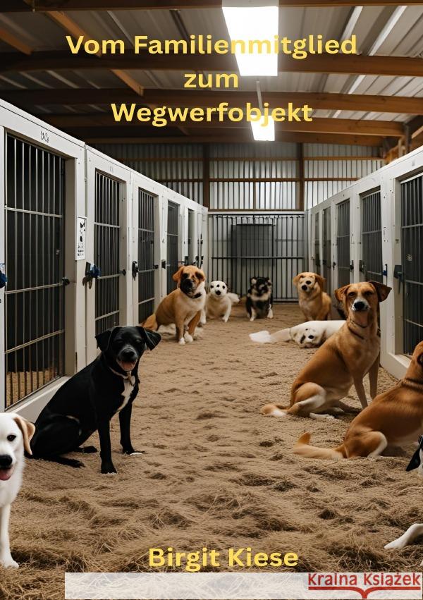 Vom Familienmitglied zum Wegwerfobjekt Kiese, Birgit 9783819729041