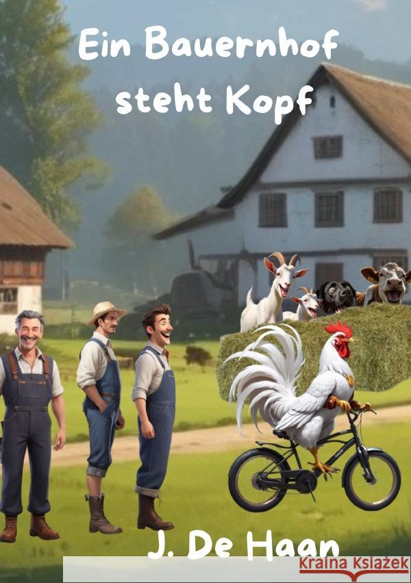 Ein Bauernhof steht Kopf De Haan, J. 9783819729447