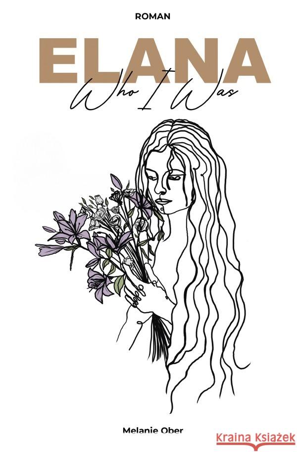 Elana - Who I Was Ober, Melanie 9783819729836