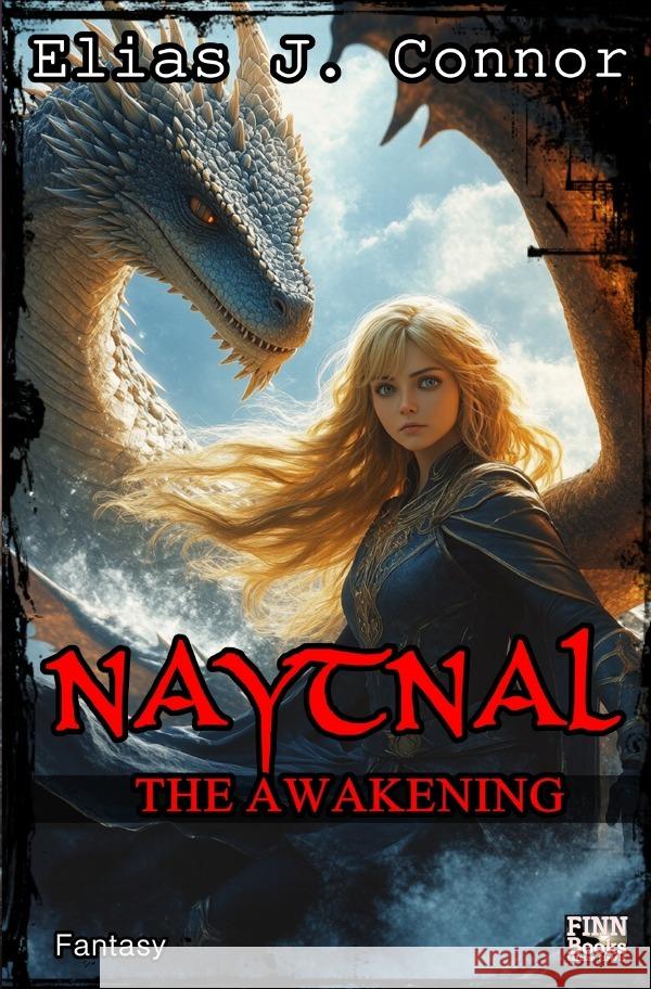 Naytnal - The awakening Connor, Elias J. 9783819731273 epubli