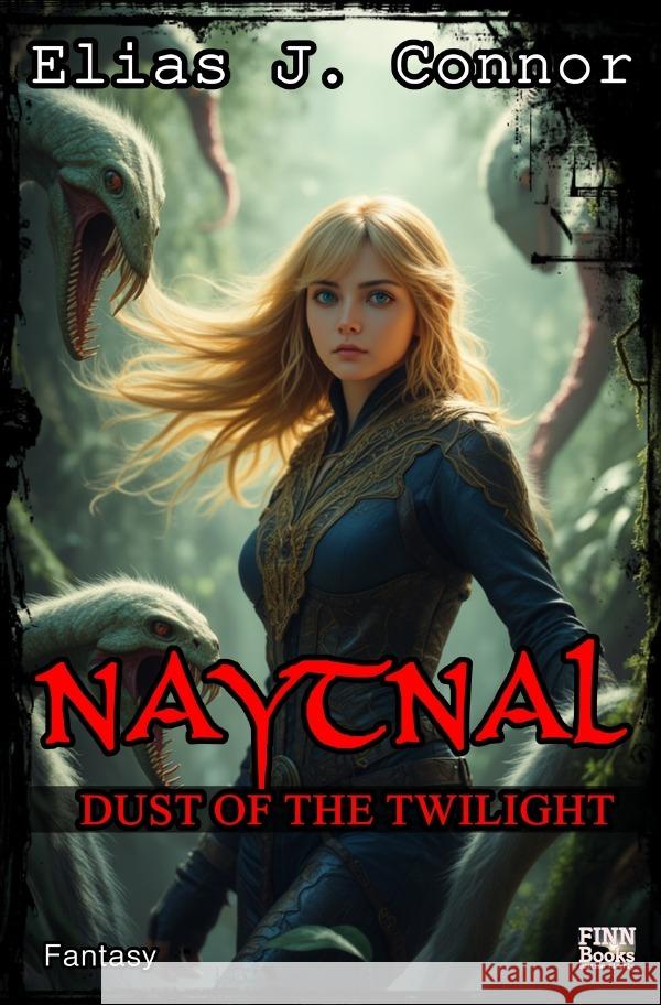 Naytnal - Dust of the twilight Connor, Elias J. 9783819731327 epubli