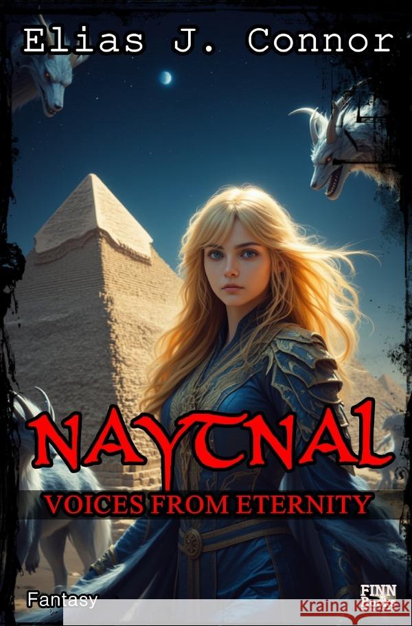 Naytnal - Voices from eternity Connor, Elias J. 9783819731426 epubli