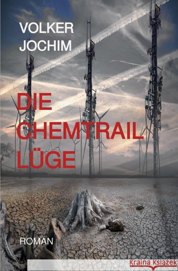 Die Chemtrail Lüge Jochim, Volker 9783819731686