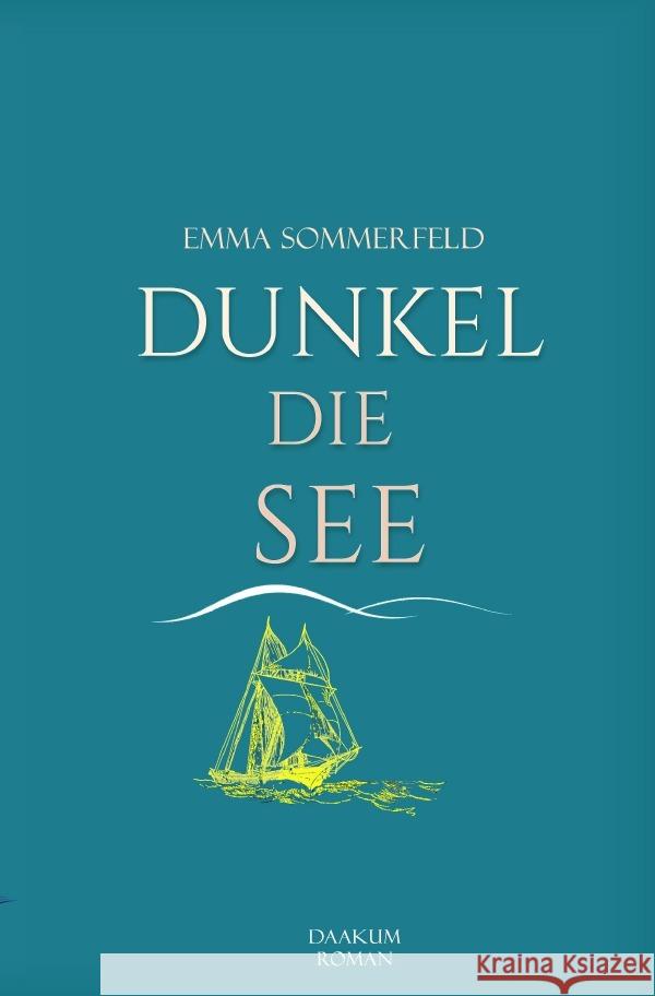 Dunkel die See Sommerfeld, Emma 9783819732546
