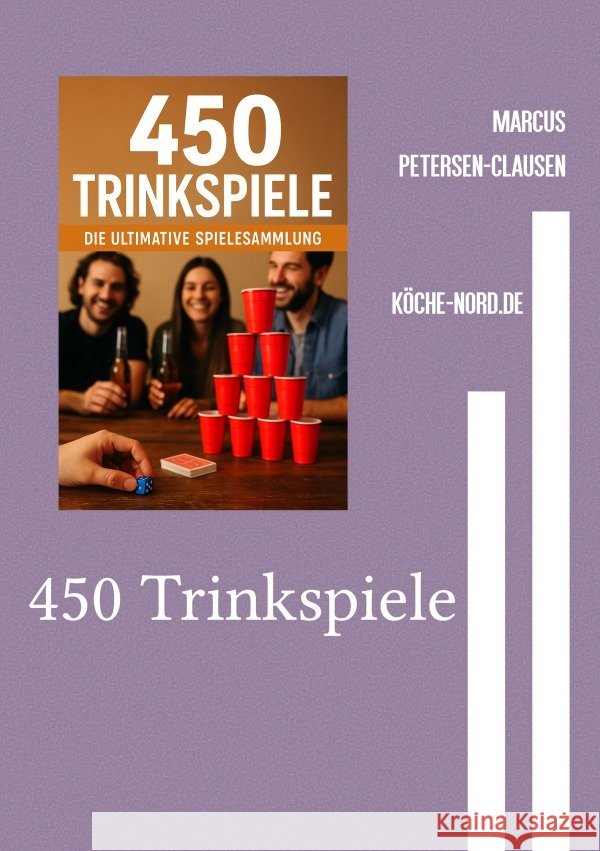 450 Trinkspiele Petersen - Clausen, Marcus PC 9783819734335