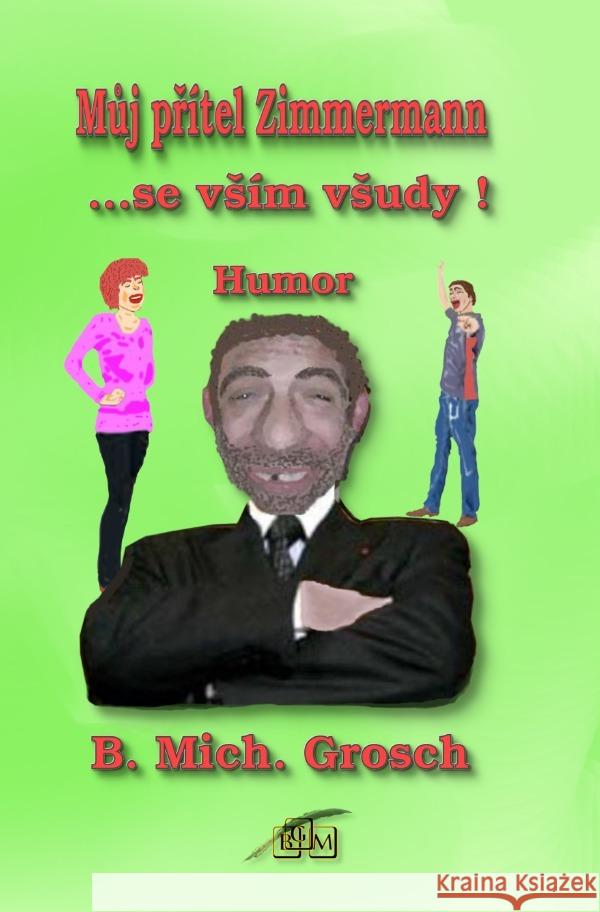 Muj prítel Zimmermann Grosch, Bernd Michael 9783819734847
