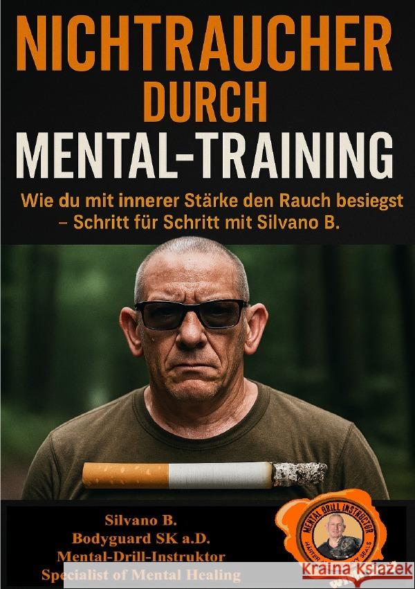 Nichtraucher durch Mental-Training B, Silvano 9783819736445 epubli