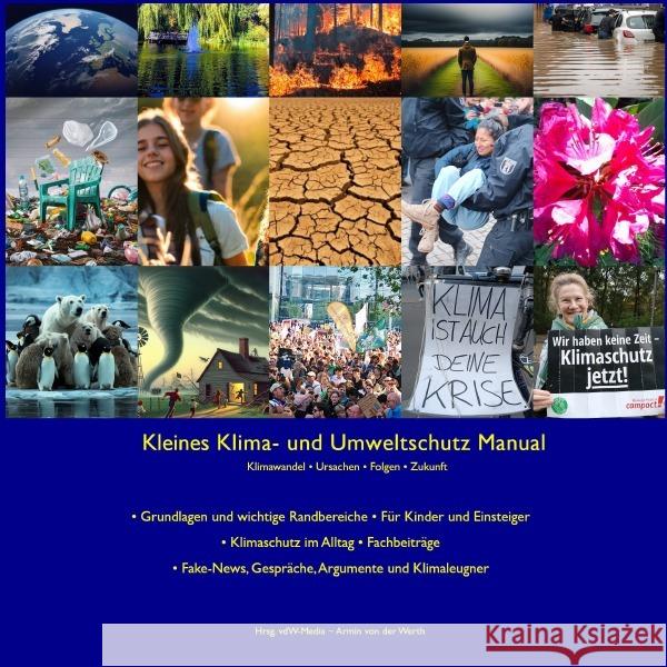 Kleines Klima- und Umweltschutz Manual PIK-Potsdam, Potsdam-Institut für Klimafolgenforschung e.V., DKK & Partner, Deutsches Klima Konsortium, SRU, Sachverstän 9783819737824