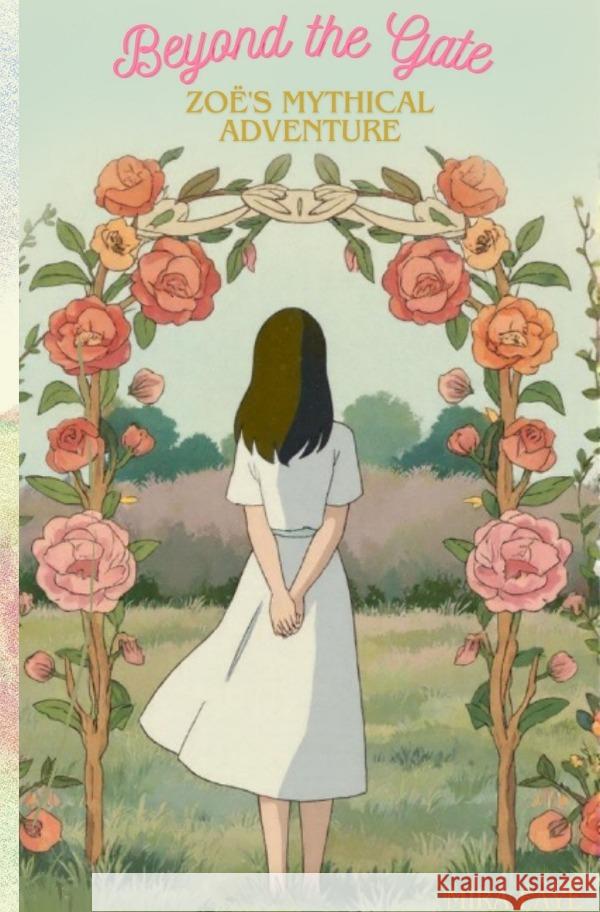 Beyond the Gate Faye, Mira 9783819737879 epubli