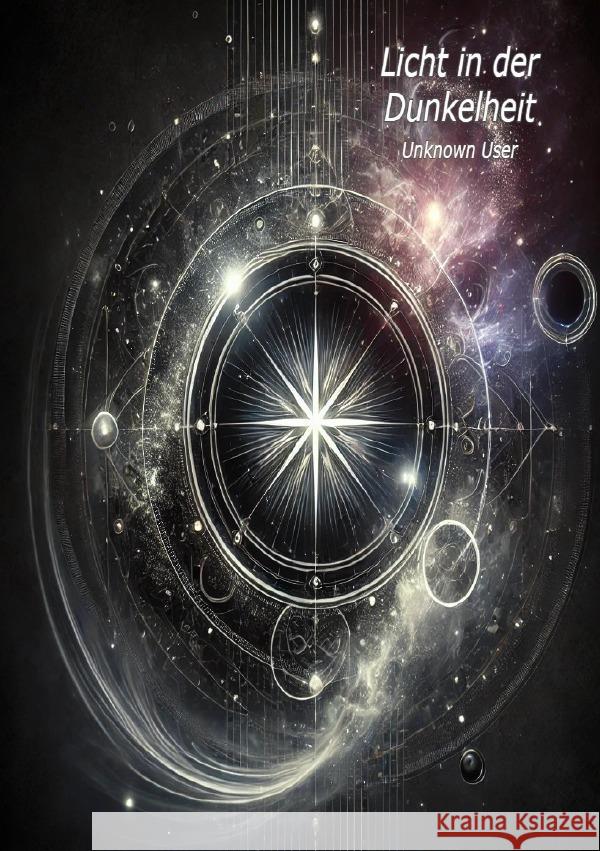 Licht in der Dunkelheit User, Unknown 9783819738395 epubli