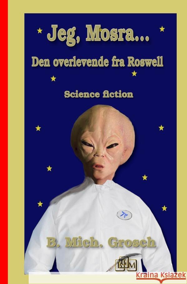 Jeg, Mosra... Grosch, Bernd Michael 9783819738593 epubli