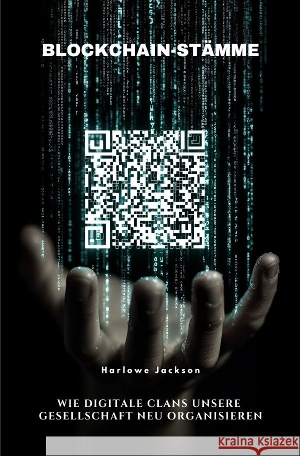 Blockchain-Stämme Jackson, Harlowe 9783819739217