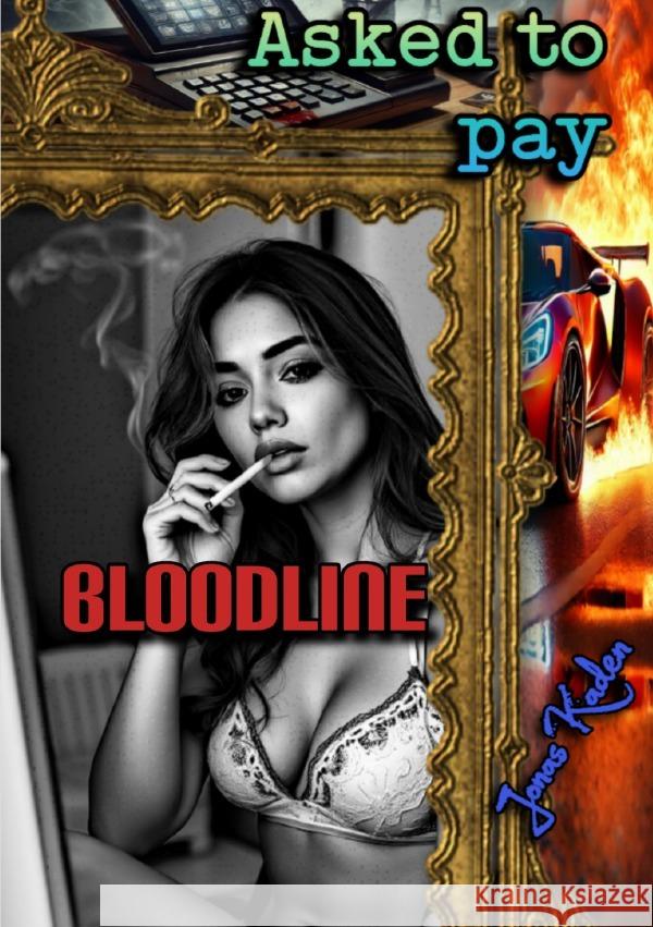 Asked to pay: Bloodline Kaden, Jonas 9783819739699