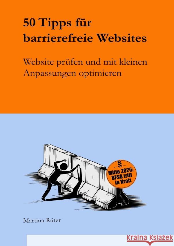 50 Tipps für barrierefreie Websites Rüter, Martina 9783819740572