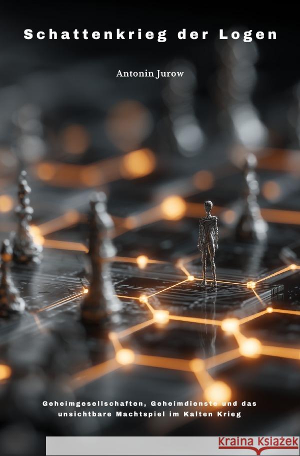Schattenkrieg der Logen Jurow, Antonin 9783819742705