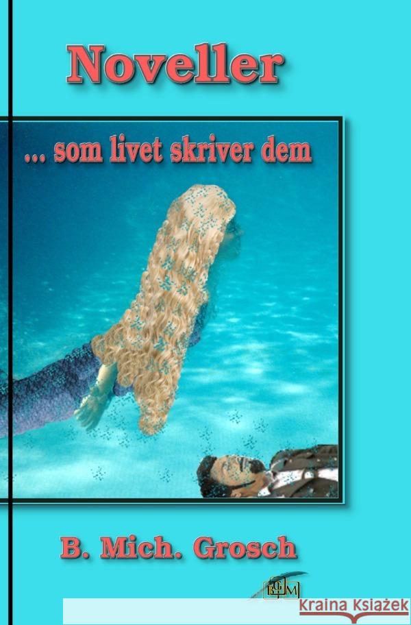 Noveller Grosch, Bernd Michael 9783819743986