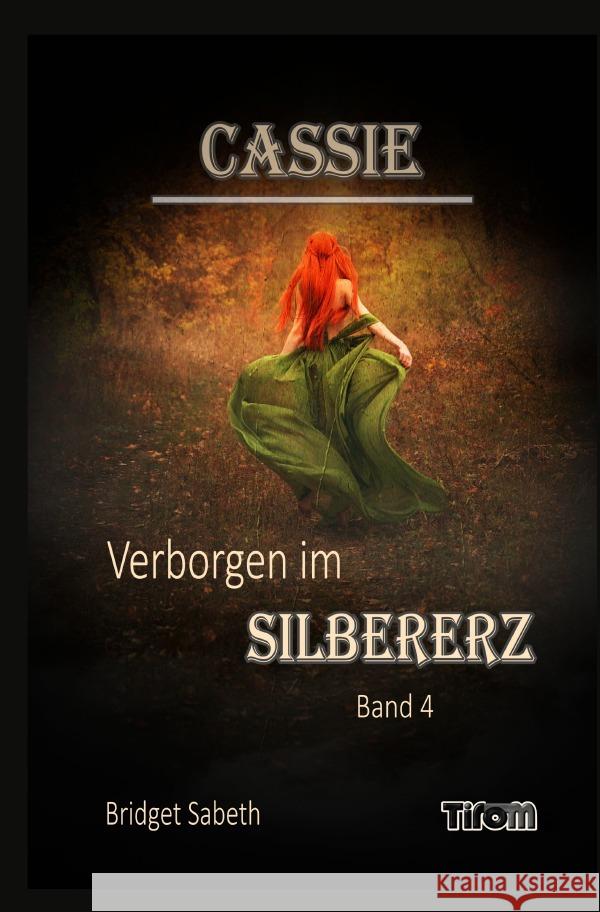 Cassie - Verborgen im Silbererz Sabeth, Bridget 9783819744075