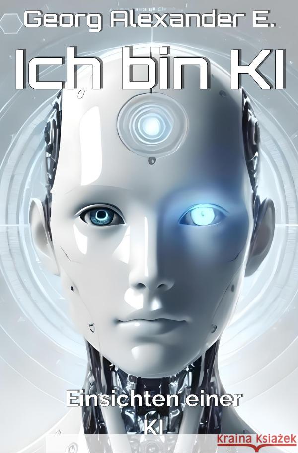 Ich bin KI E., Georg Alexander 9783819748943
