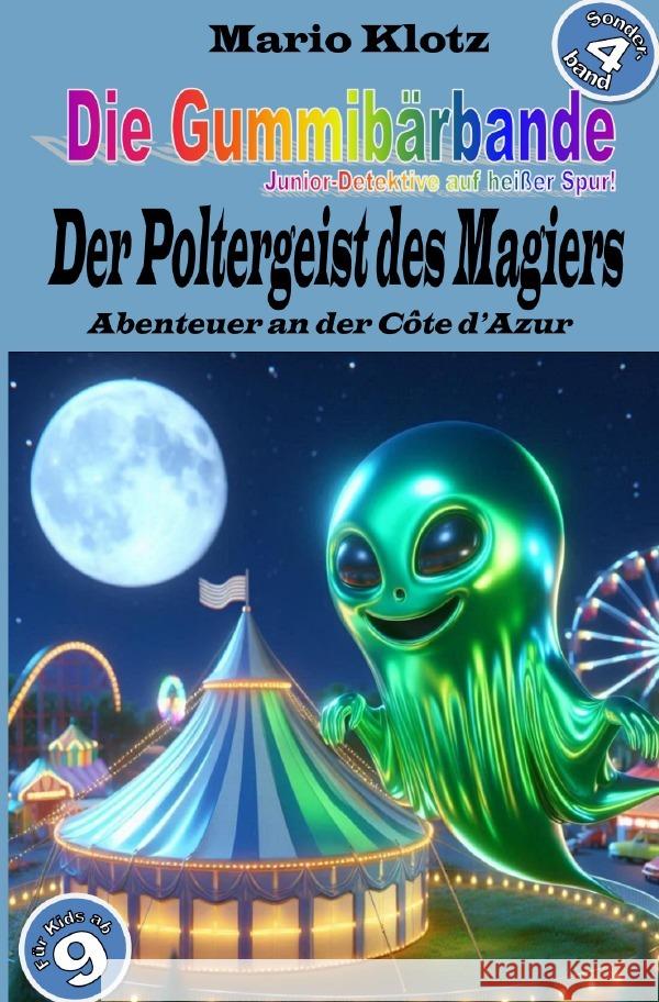 Die Gummibärbande/ Juniordetektive auf heißer Spur Klotz, Mario 9783819749025