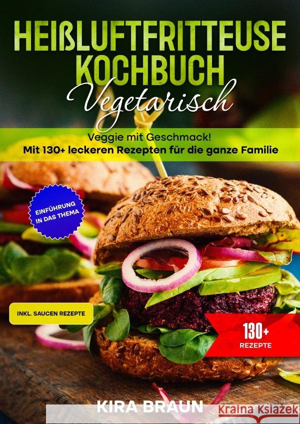 Heißluftfritteuse Kochbuch Vegetarisch Braun, Kira 9783819752070