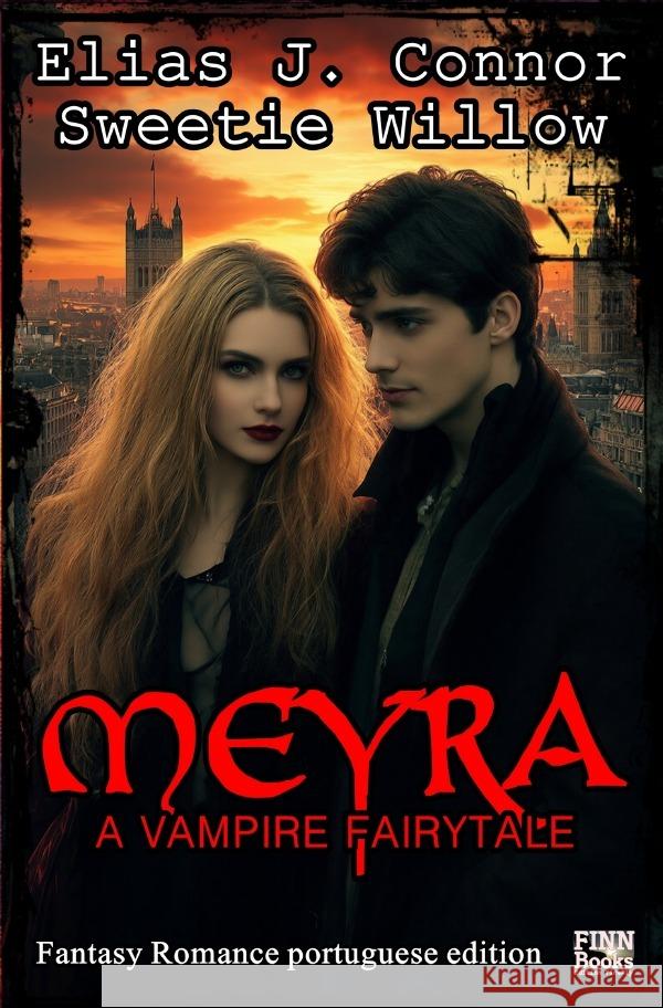 Meyra - A vampire fairytale (portuguese edition) Connor, Elias J. 9783819752827 epubli