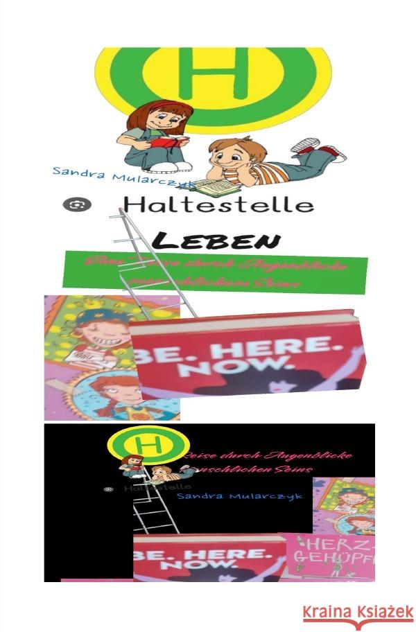 Haltestelle Leben Mularczyk, Sandra 9783819753558 epubli