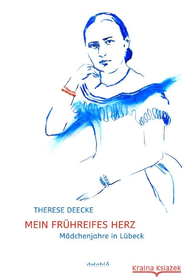 Mein frühreifes Herz Deecke, Therese 9783819754937
