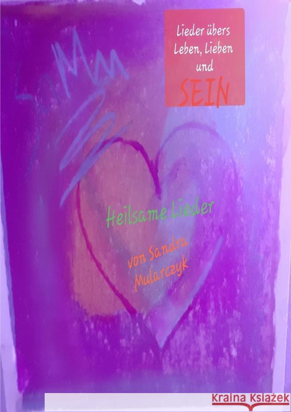 Heilsame Lieder Mularczyk, Sandra 9783819756511 epubli