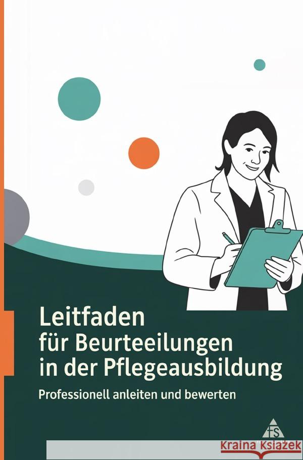 Leitfaden für Beurteilungen in der  Pflegeausbildung Schäfer, Felice 9783819758065