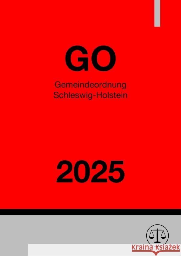 Gemeindeordnung Schleswig-Holstein - GO 2025 Deutschland, Gesetze24 9783819758133