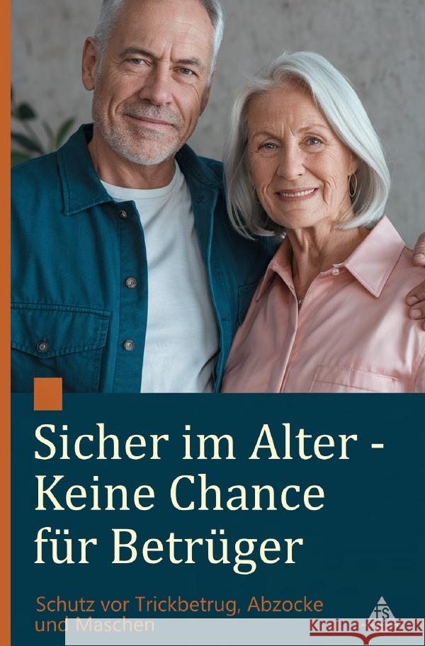 Sicher im Alter - Keine Chance für Betrüger Schäfer, Felice 9783819761614