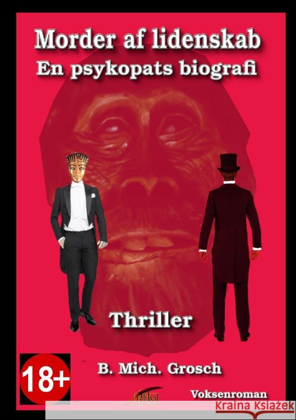 Morder af lidenskab Grosch, Bernd Michael 9783819763267 epubli