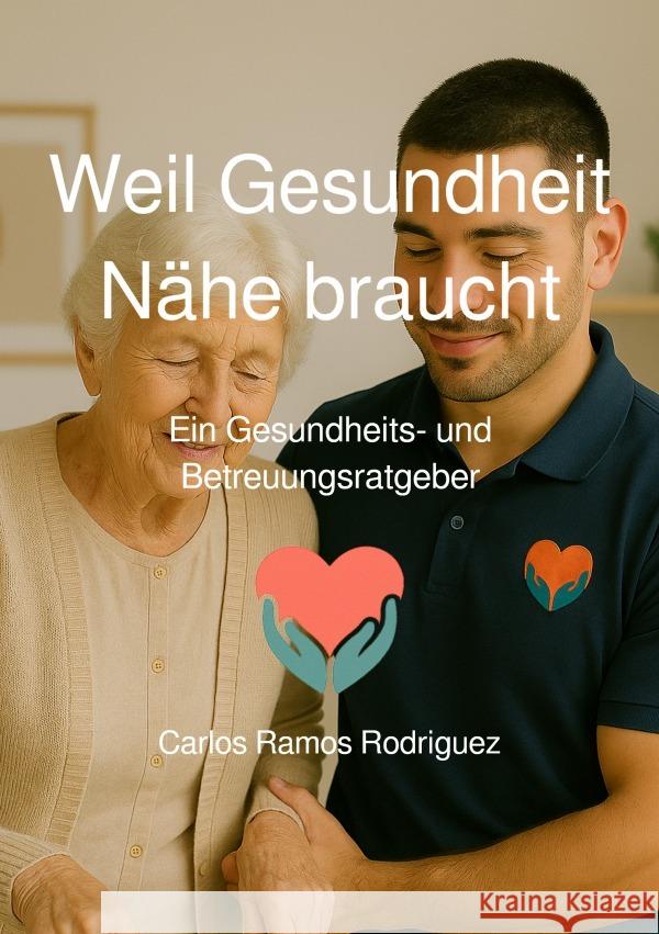Weil Gesundheit Nähe braucht Ramos Rodriguez, Carlos 9783819764837