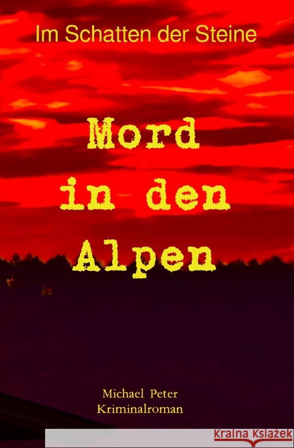 Mord in den Alpen Peter, Michael 9783819766282