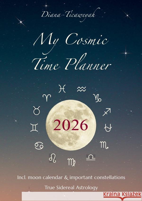 My Cosmic Time Planner 2026 Dam-Hansen, Diana 9783819769566