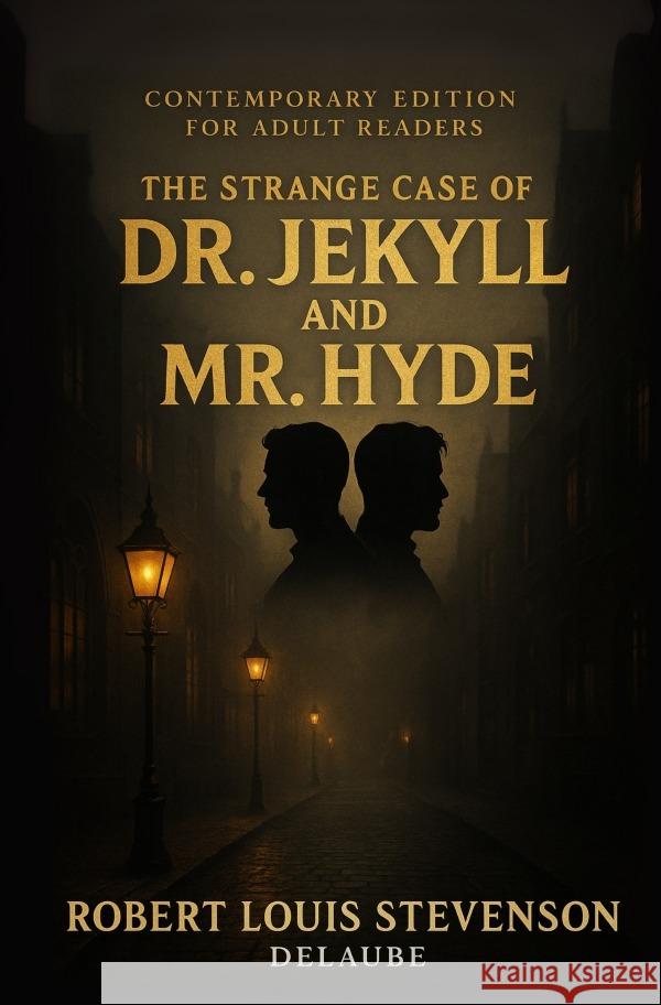 The Strange Case of Dr. Jekyll and Mr. Hyde Stevenson, Robert Louis 9783819770227