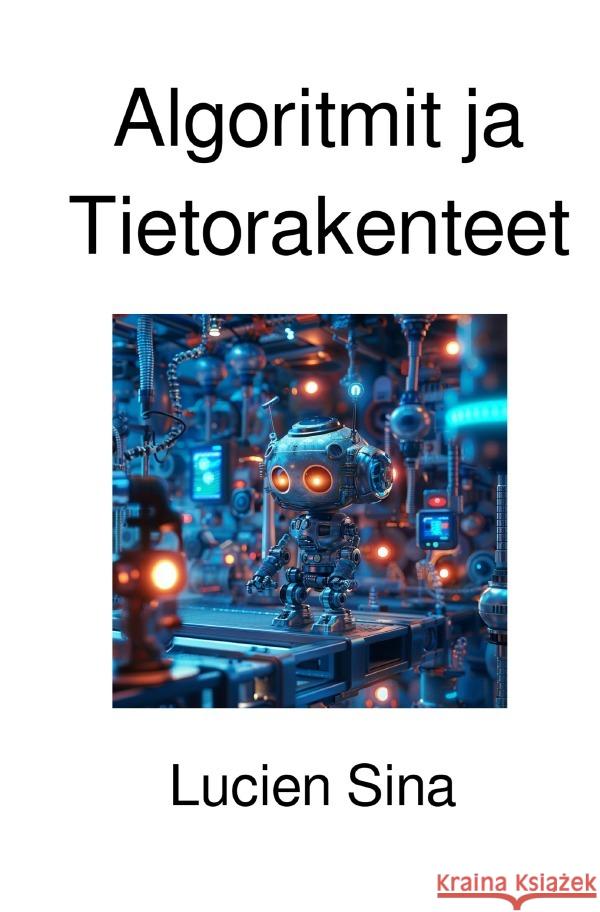 Algoritmit ja Tietorakenteet Sina, Lucien 9783819770685