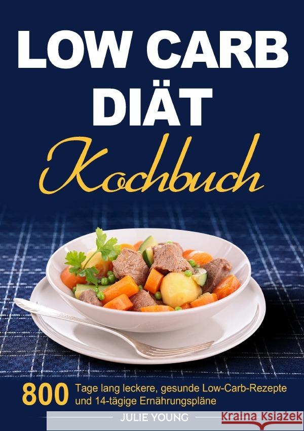 Low Carb Diät Kochbuch Young, Julie 9783819770913
