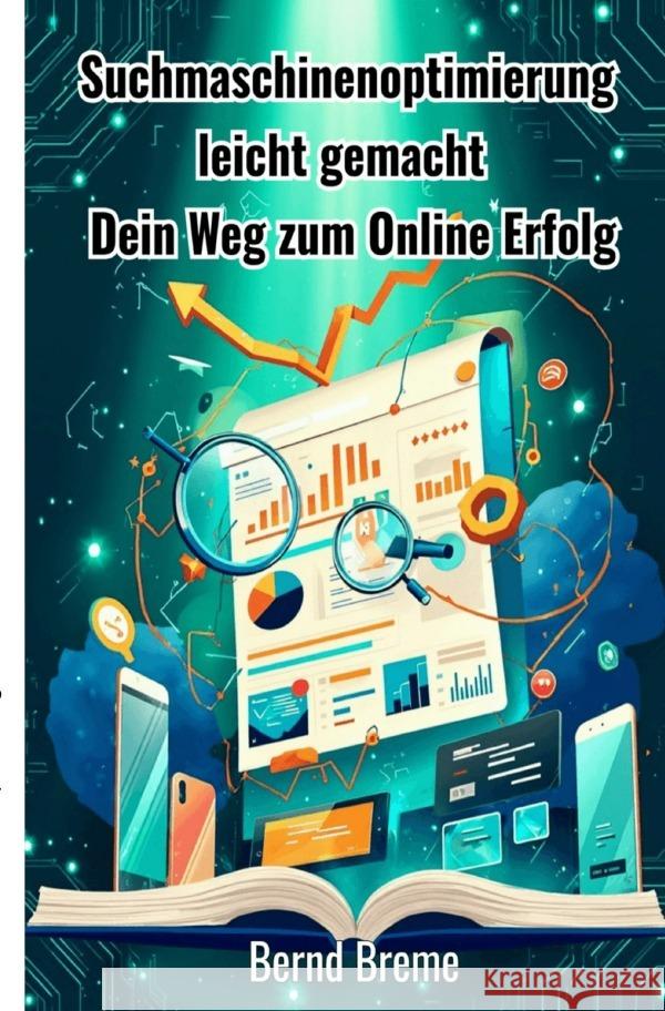 Suchmaschinenoptimierung leicht gemacht Breme, Bernd 9783819772023